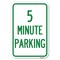 Signmission 5 Minute Parking Heavy-Gauge Aluminum Sign, 12" x 18", A-1218-24415 A-1218-24415 - alternate 1